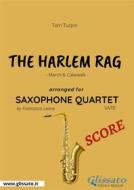 Ebook The Harlem Rag - Saxophone Quartet SCORE di Francesco Leone, Tom Turpin edito da Glissato Edizioni Musicali
