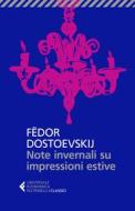 Ebook Note invernali su impressioni estive di Fëdor Dostoevskij edito da Feltrinelli Editore
