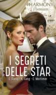Ebook I segreti delle star di Emma Darcy, Kimberly Lang, Carole Mortimer edito da HarperCollins Italia