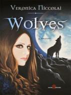 Ebook Wolves di Veronica Niccolai edito da Leone Editore
