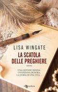 Ebook La scatola delle preghiere di Lisa Wingate edito da Fanucci Editore