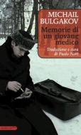 Ebook Memorie di un giovane medico di Bulgakov Michail edito da Marcos y Marcos