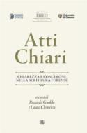 Ebook Atti chiari di Riccardo Gualdo, Laura Clemenzi edito da Edizioni Sette Città