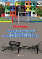 Ebook Progettazione architettonica e predimensionamento strutturale di un edificio scolastico di Mario Ruggeri edito da Youcanprint