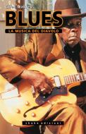Ebook Blues. La Musica Del Diavolo di Giles Oakley edito da Shake Edizioni