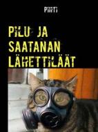 Ebook Pilu ja Saatanan Lähettiläät di Pekka Takala edito da Books on Demand
