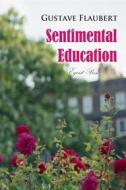 Ebook Sentimental Education di Gustave Flaubert edito da Interactive Media