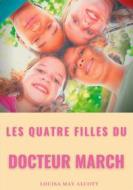 Ebook Les quatre filles du Docteur March di Louisa May Alcott edito da Books on Demand