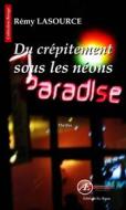Ebook Du crépitement sous les néons di Rémy Lasource edito da Ex Aequo
