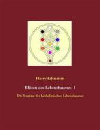 Ebook Blüten des Lebensbaumes I di Harry Eilenstein edito da Books on Demand