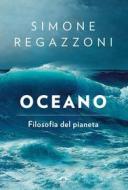 Ebook Oceano di Simone Regazzoni edito da Ponte alle Grazie