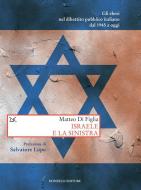 Ebook Israele e la sinistra di Matteo Di Figlia edito da Donzelli Editore
