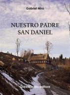 Ebook Nuestro padre San Daniel di Gabriel Miró edito da Greenbooks Editore