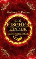 Ebook Die Fischerkinder di Melissa C. Feurer edito da Books on Demand