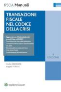 Ebook Transazione fiscale nel codice della crisi di Giulio Andreani, Angelo Tubelli edito da Ipsoa