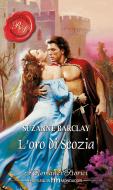 Ebook L'oro di scozia di Suzanne Barclay edito da HarperCollins Italia