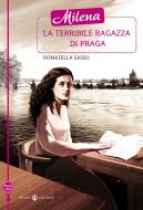 Ebook Milena la terribile ragazza di Praga di Donatella Sasso edito da Effatà Editrice