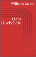 Ebook Hans Huckebein di Wilhelm Busch edito da Paperless