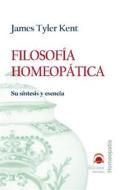 Ebook Filosofía Homeopática di James Tyler Kent edito da Ediciones Literarias Mandala