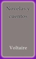 Ebook Novelas y cuentos di Voltaire edito da Voltaire