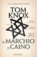 Ebook Il marchio di Caino di Tom Knox edito da Longanesi