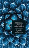 Ebook Il grido dell'anima di MichaelDavide Semeraro edito da TS Edizioni
