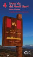 Ebook L’Alta Via Dei Monti Liguri - vol. 4 - Monti di Genova di AA. VV. edito da Galata Edizioni