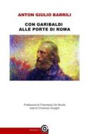 Ebook Con Garibaldi alle porte di Roma di Anton Giulio Barrili edito da Gammarò Editore