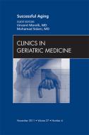 Ebook Successful Aging , An Issue of Clinics in Geriatric Medicine di Vincent Morelli, Mohamed Sidani edito da Saunders