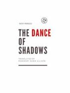 Ebook The Dance Of Shadows di Nicky Persico edito da Babelcube Inc.