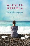 Ebook Lena e la tempesta di Alessia Gazzola edito da Garzanti