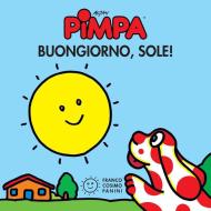 Ebook Pimpa buongiorno, sole! di Francesco Tullio-Altan edito da Franco Cosimo Panini Editore