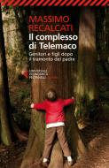 Ebook Il complesso di Telemaco di Massimo Recalcati edito da Feltrinelli Editore