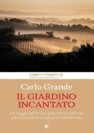 Ebook Il giardino incantato di Carlo Grande edito da TS Edizioni