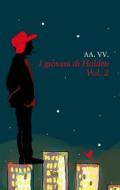 Ebook I giovani di Holden - Vol. 2 di AA. VV. edito da Giovane Holden Edizioni