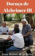 Ebook Doença De Alzheimer Iii di Juan Moisés de la Serna edito da Babelcube Inc.
