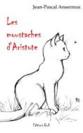 Ebook Les moustaches d&apos;Aristote di Jean-Pascal Ansermoz edito da Books on Demand
