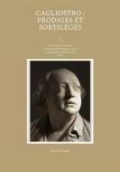 Ebook Cagliostro : prodiges et sortilèges di Louis Figuier edito da Books on Demand