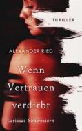 Ebook Wenn Vertrauen verdirbt di Alexander Ried edito da Books on Demand