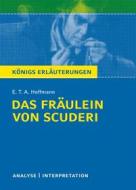 Ebook Das Fräulein von Scuderi von E.T.A Hoffmann - Textanalyse und Interpretation di Horst Grobe, E. T. A. Hoffmann edito da Bange, C