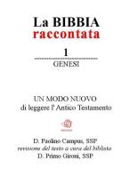 Ebook La Bibbia raccontata - Genesi di Paolino Campus edito da Paolino Campus