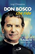 Ebook Don Bosco che ride. I «fioretti» di san Giovanni Bosco di Chiavarino Luigi edito da San Paolo Edizioni