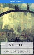 Ebook Villette (Dream Classics) di Charlotte Brontë, Dream Classics edito da Adrien Devret