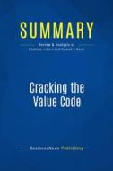 Ebook Summary: Cracking the Value Code di BusinessNews Publishing edito da Business Book Summaries