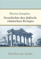 Ebook Geschichte des jüdisch-römischen Krieges di Flavius Josephus edito da Books on Demand