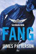 Ebook Maximum Ride: Fang di James Patterson edito da Casa editrice Nord