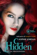 Ebook Hidden. La prigioniera di Jordan Sophie edito da Piemme