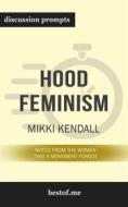 Ebook Summary: “Hood Feminism: Notes from the Women That a Movement Forgot" by Mikki Kendall - Discussion Prompts di bestof.me edito da bestof.me