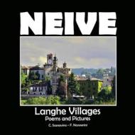 Ebook Neive - A cosy village in the Langhe di Claudio Scanavino edito da Youcanprint