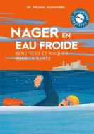 Ebook Nager en eau froide di Nicolas Iconomidis edito da Books on Demand